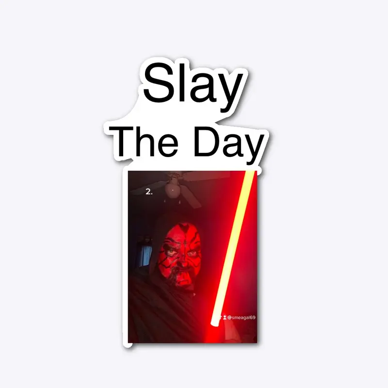 Slay the Day 